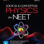 Logical & Conceptual Physics for NEET - Vol 1